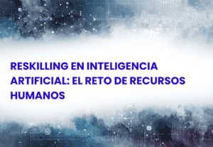 Reskilling en Inteligencia Artificial